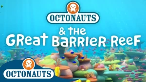 Đội cứu hộ biển khơi: Rạn san hô Great Barrier Octonauts & the Great Barrier Reef